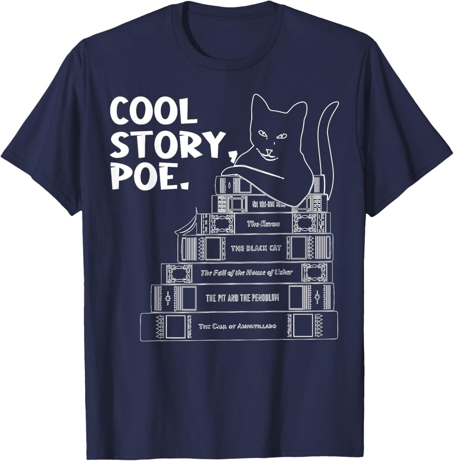 Cool Story Poe Black Cat Edgar Allan Poe T-Shirt - T-Shirt | Navy