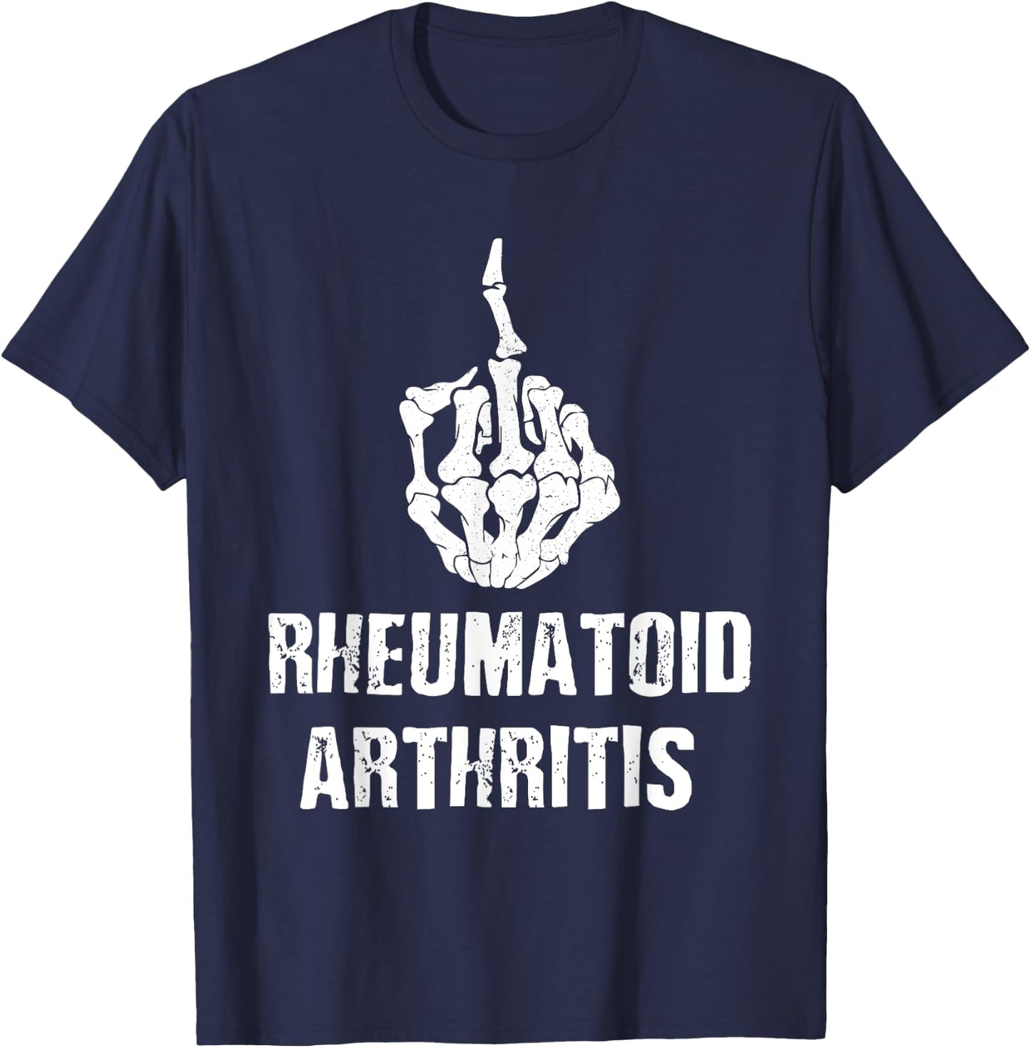 Funny Rheumatoid Arthritis Support Joints T-Shirt - T-Shirt | Navy