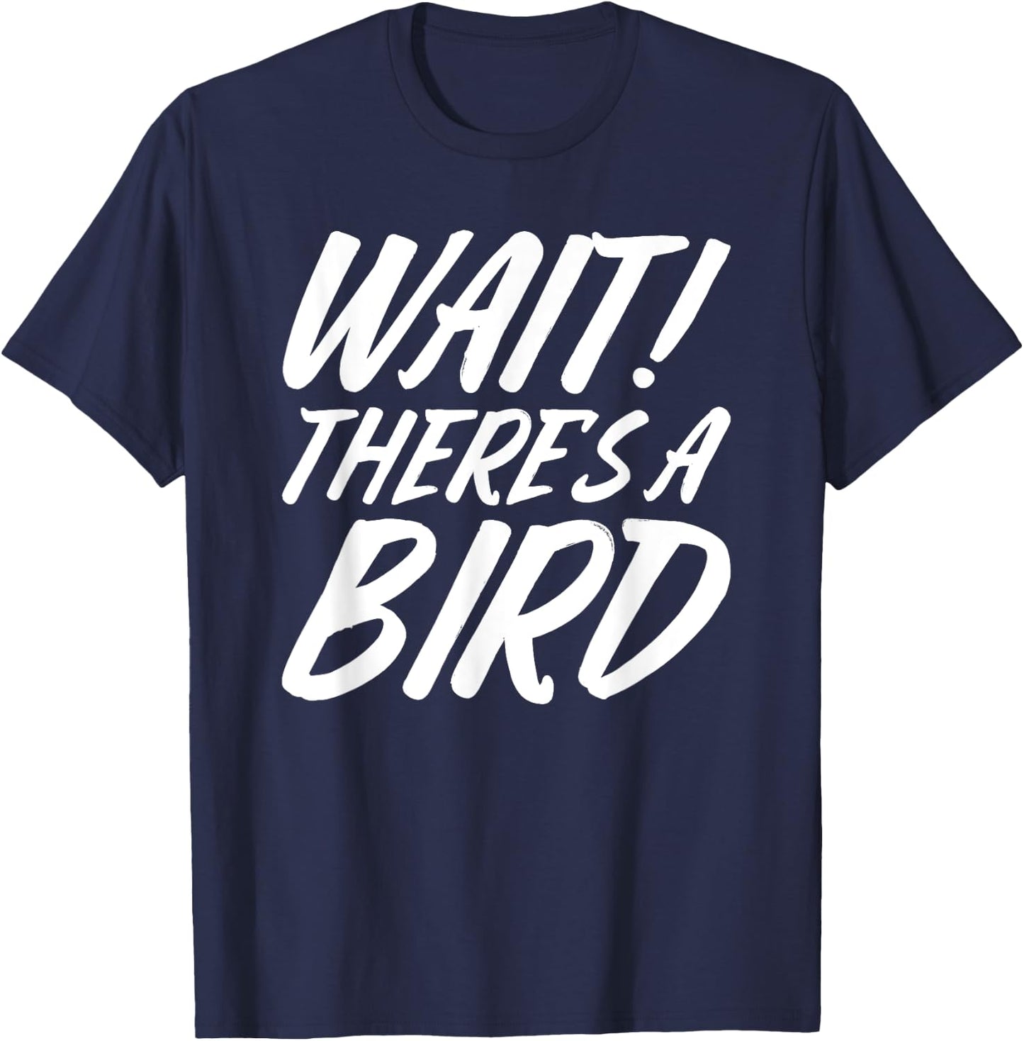 Funny Bird Watching Gifts Bird Watcher Birding Birdwatching T-Shirt - T-Shirt | Navy