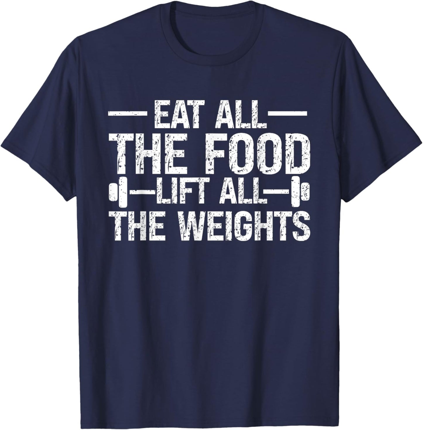 Funny Workout Lifting Weights eating food Weightlifting GYM T-Shirt - T-Shirt | Navy