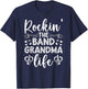 Rockin' The Band Grandma Life Marching Band Grandmother T-Shirt - T-Shirt | Navy