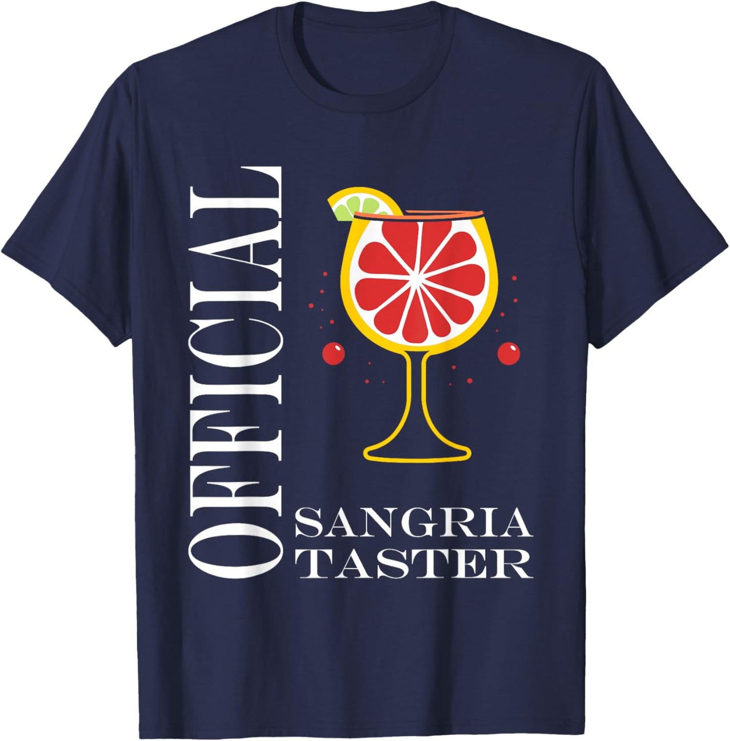 Alcohol Official Sangria taster Funny Drink Sangria T-Shirt - T-Shirt | Navy