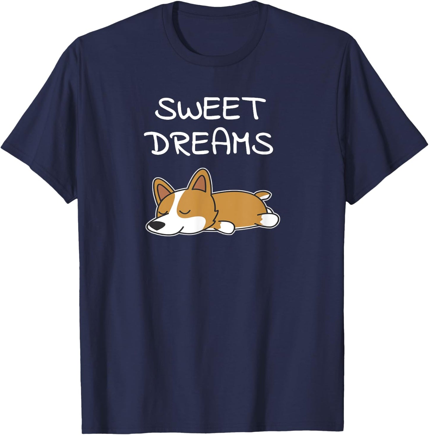 Sweet Dreams Sleeping Corgi Dog Quote Pajamas for Bedtime T-Shirt - T-Shirt | Navy