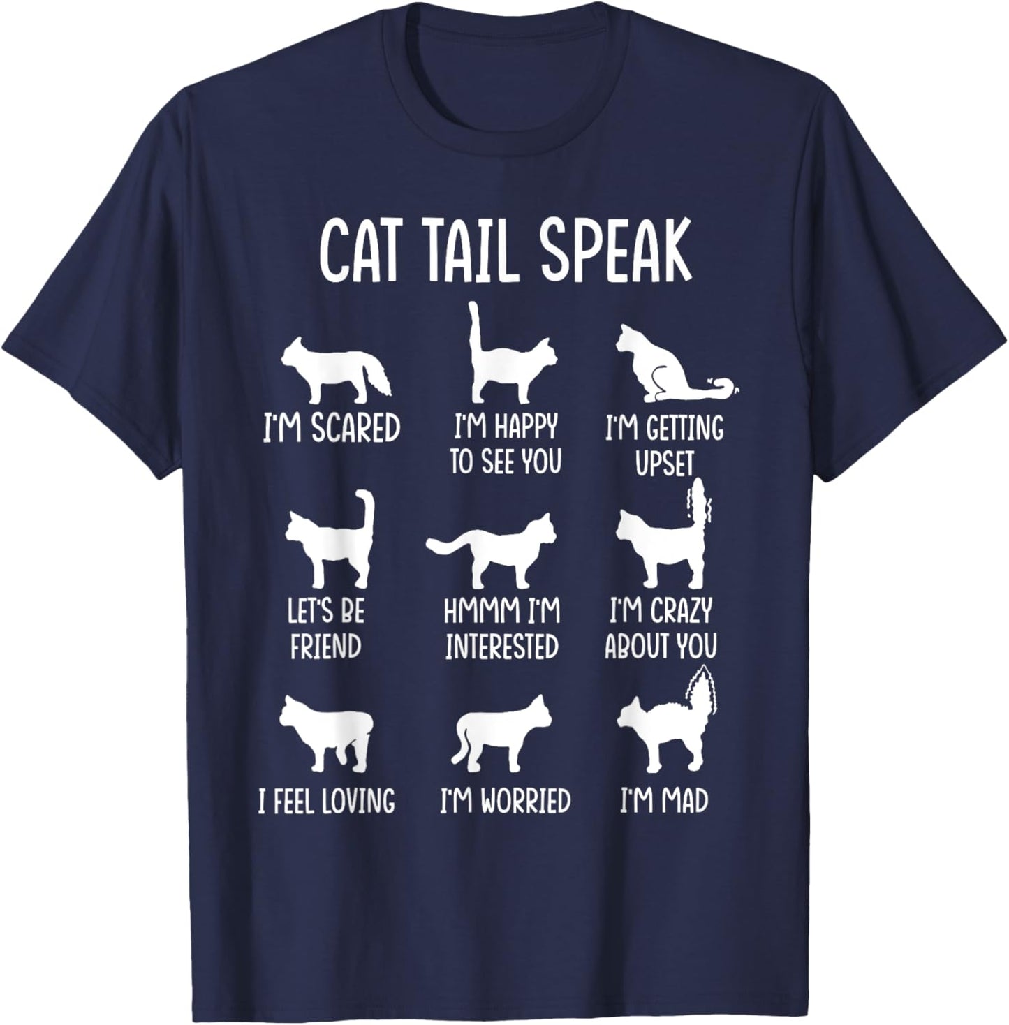 Cat Speak With Tail Scare, Happy, Getting Upset Cat Lover Women Kids T-Shirt - T-Shirt | Navy