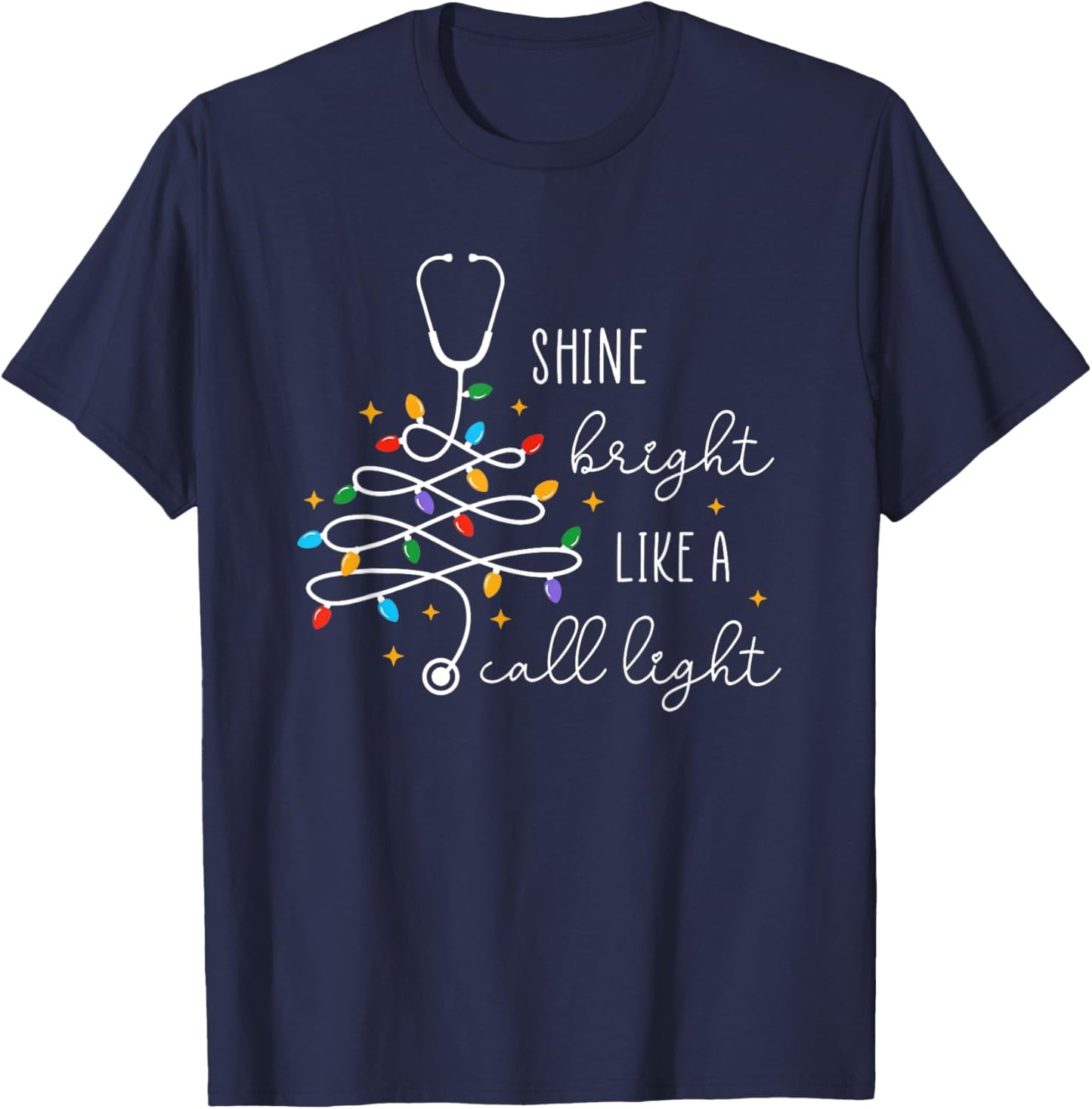 Funny Shine Bright Like A Call Light Nurse Merry Christmas T-Shirt - T-Shirt | Navy