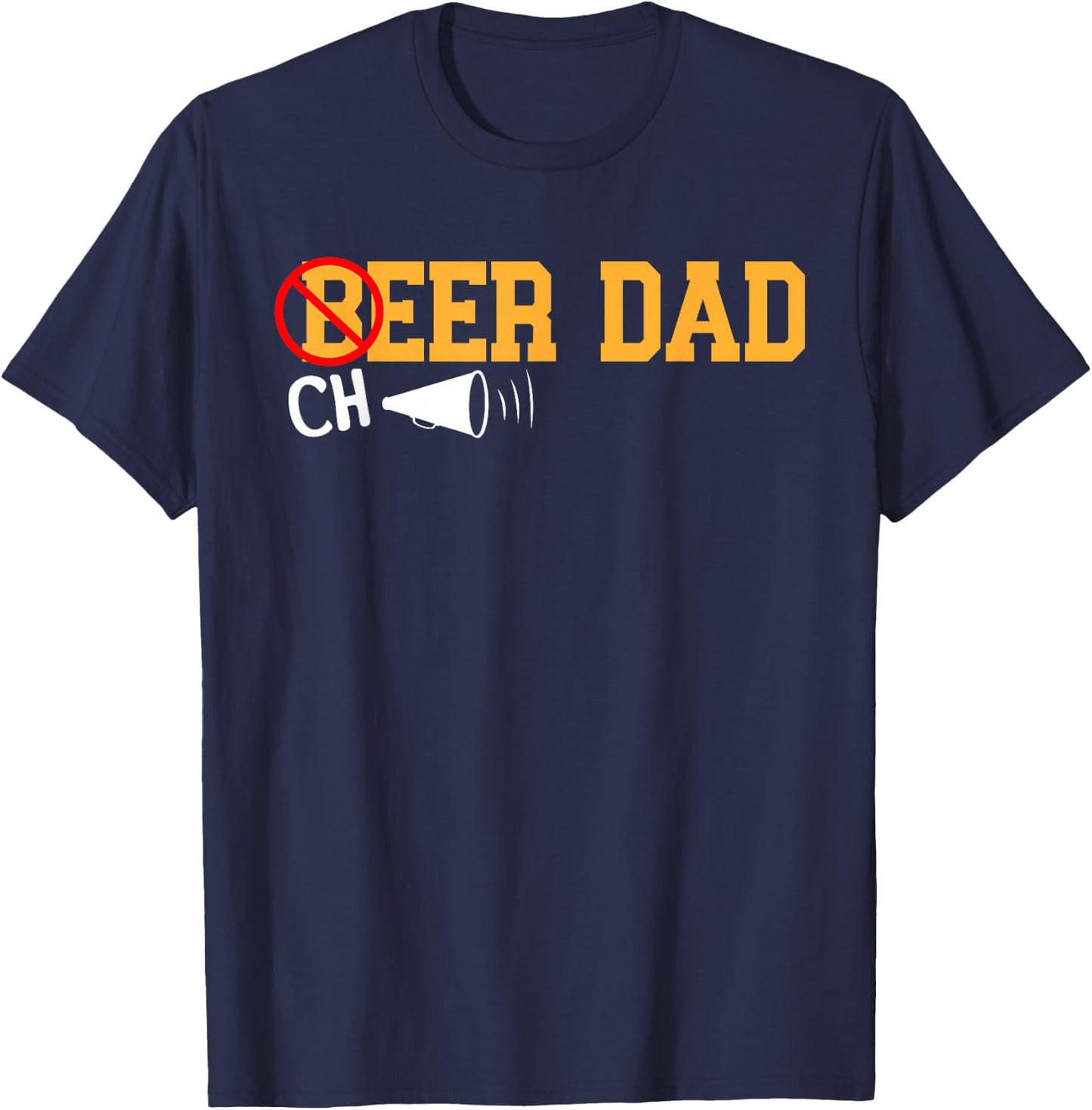 Cheerleader Dad Beer Cheerleading Cheer Dad T-Shirt - T-Shirt | Navy