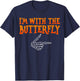 I'm with The Butterfly T Shirt - Butterfly Catcher Costume T-Shirt - T-Shirt | Navy