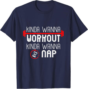 Kinda Wanna Workout Kinda Wanna Sleep T-Shirt - T-Shirt | Navy