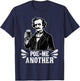 Poe Me Another Distressed Edgar Allan Poe Drinking Beer T-Shirt - T-Shirt | Navy