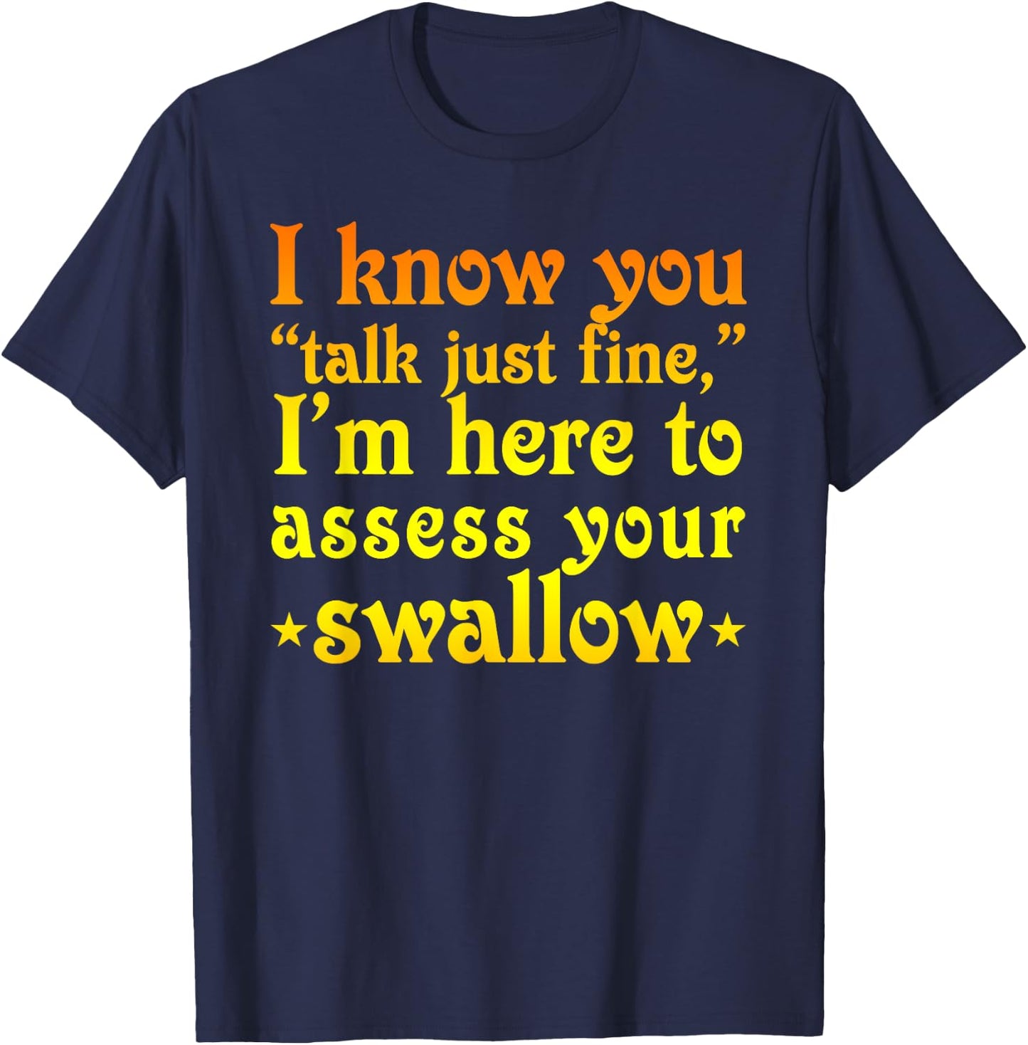 Medical Slp Apparel Speech Language Pathologist T-Shirt - T-Shirt | Navy