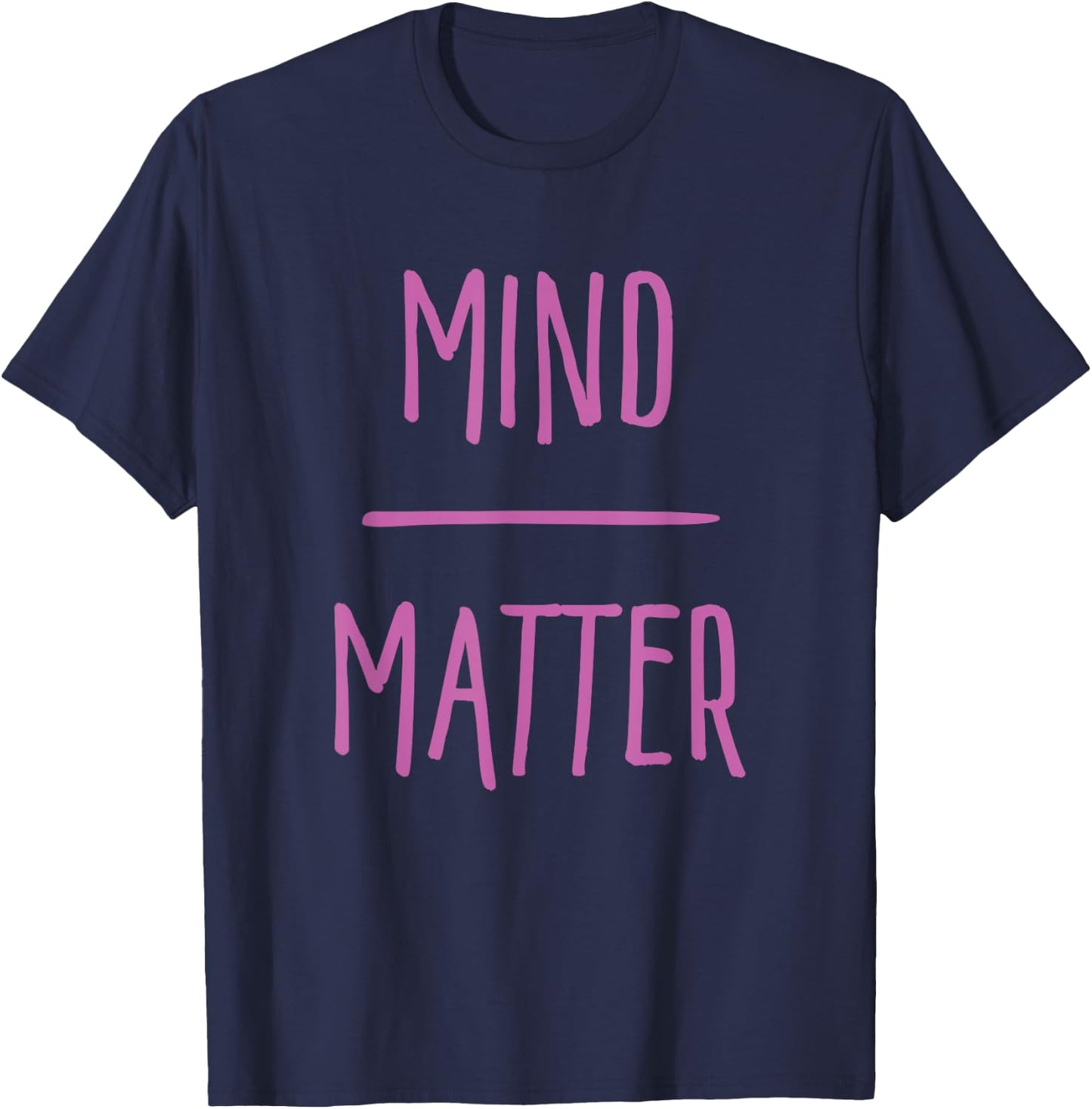 Mind Over Matter Workout Motivation T-Shirt - T-Shirt | Navy