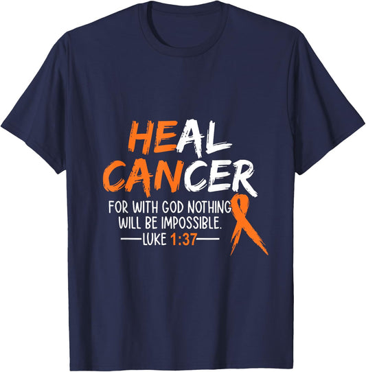 He Can Heal Cancer shirt Leukemia Cancer Awareness T-Shirt - T-Shirt | Navy