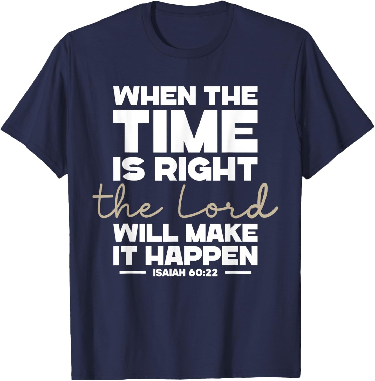 Isaiah 60:22, Bible Verse, Christian Clothing, Christian T-Shirt - T-Shirt | Navy