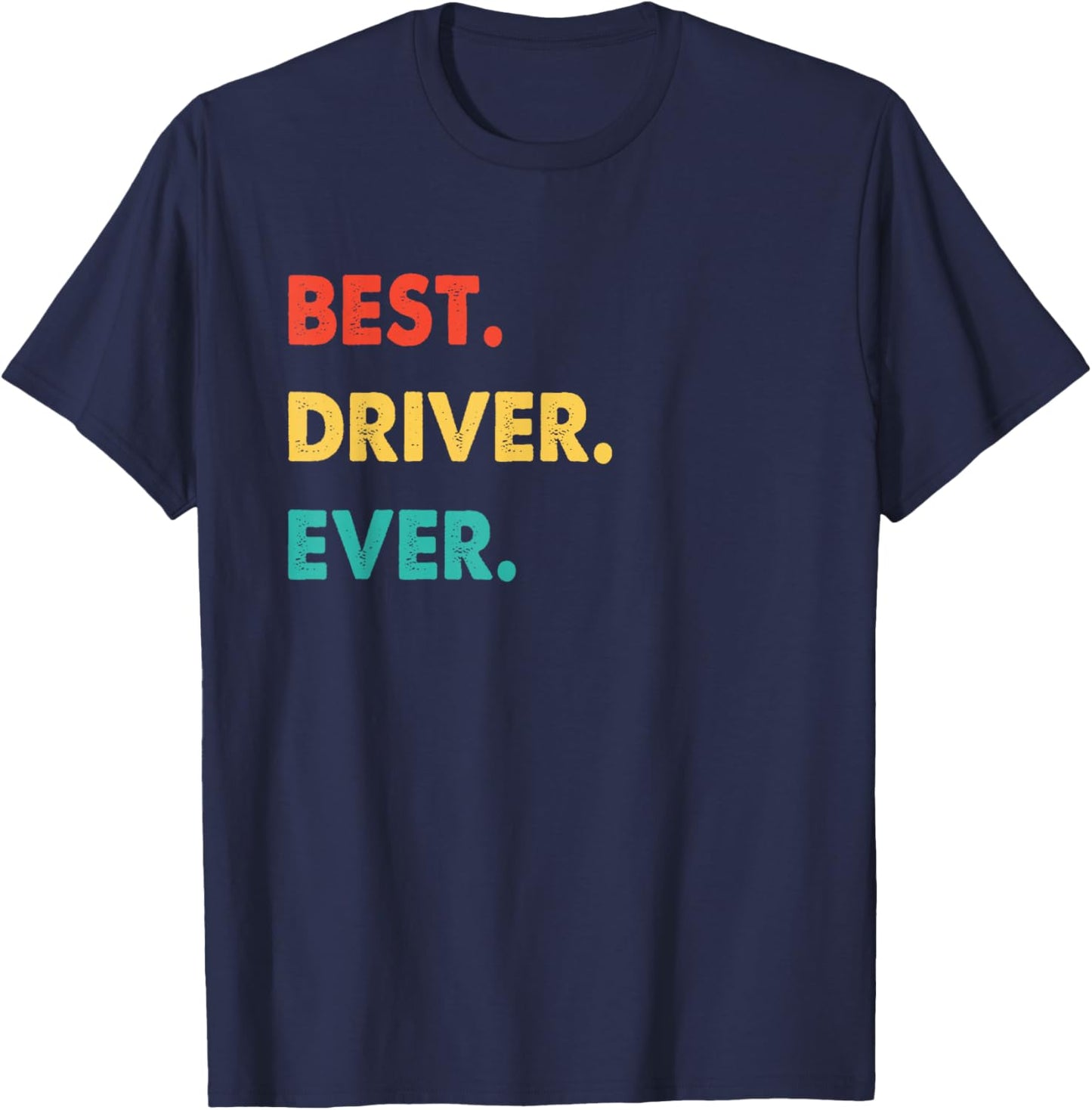 Driver Profession Retro Best Driver Ever T-Shirt - T-Shirt | Navy