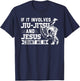 MMA & martial arts Sayings If it involves Jiu-Jitsu and Jesus Count me In BJJ Gift T-Shirt - T-Shirt | Navy