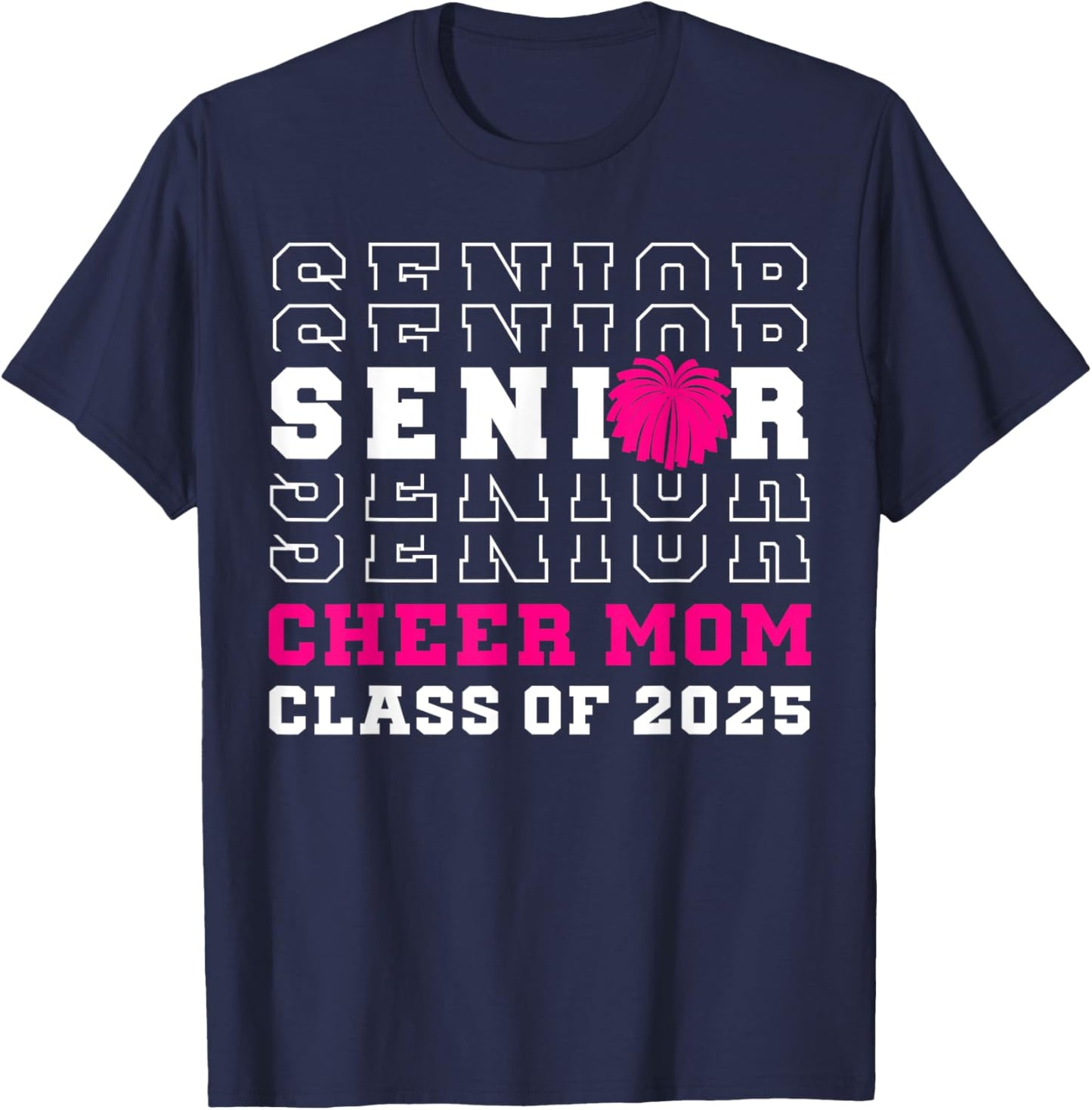 Senior Cheerleader Mom Cheer Class Of 2025 Graduation Women T-Shirt - T-Shirt | Navy