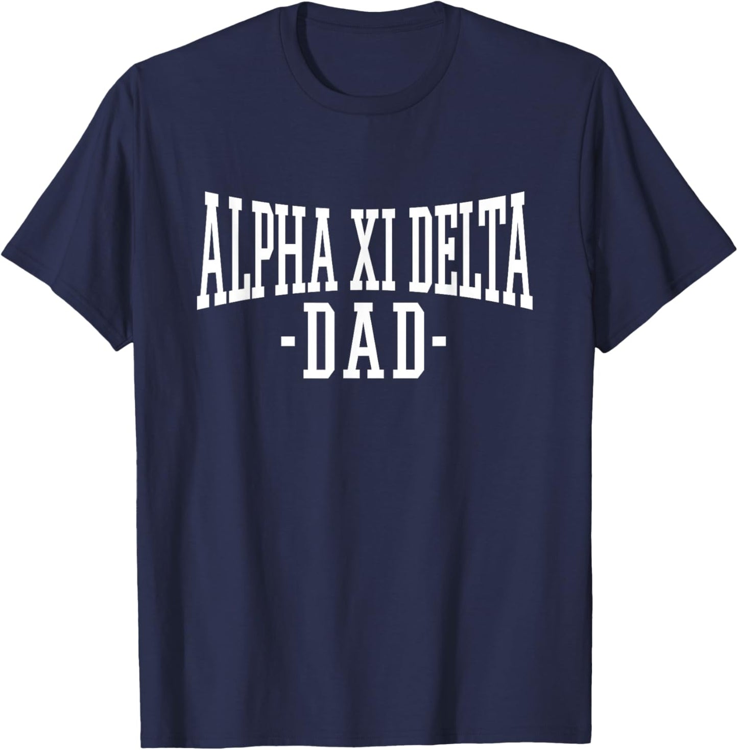 Licensed Alpha Xi Delta Under Arch Dad - White T-Shirt - T-Shirt | Navy