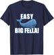 Easy Big Fella T-Shirt - T-Shirt | Navy