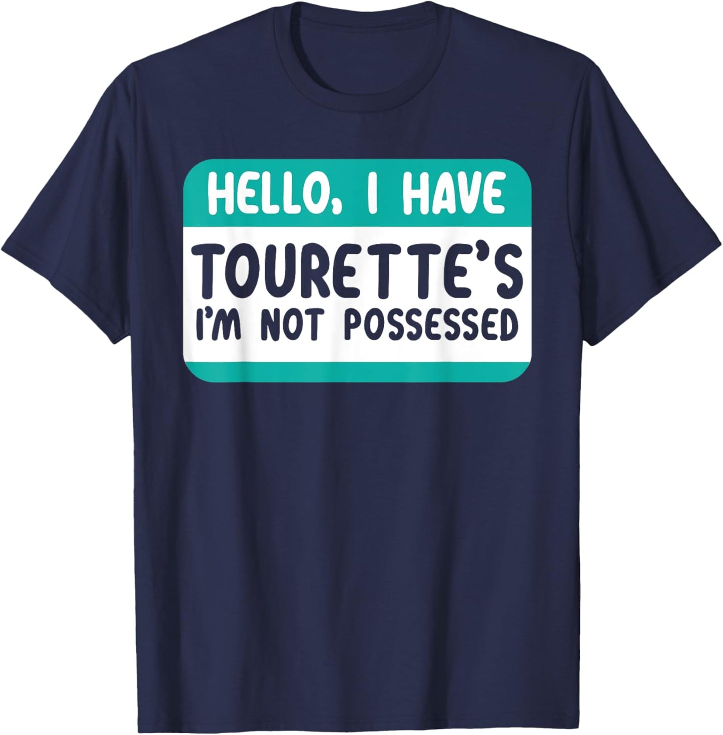 I Have Tourette Syndrome Awareness Teal Ribbon Disorder T-Shirt - T-Shirt | Navy