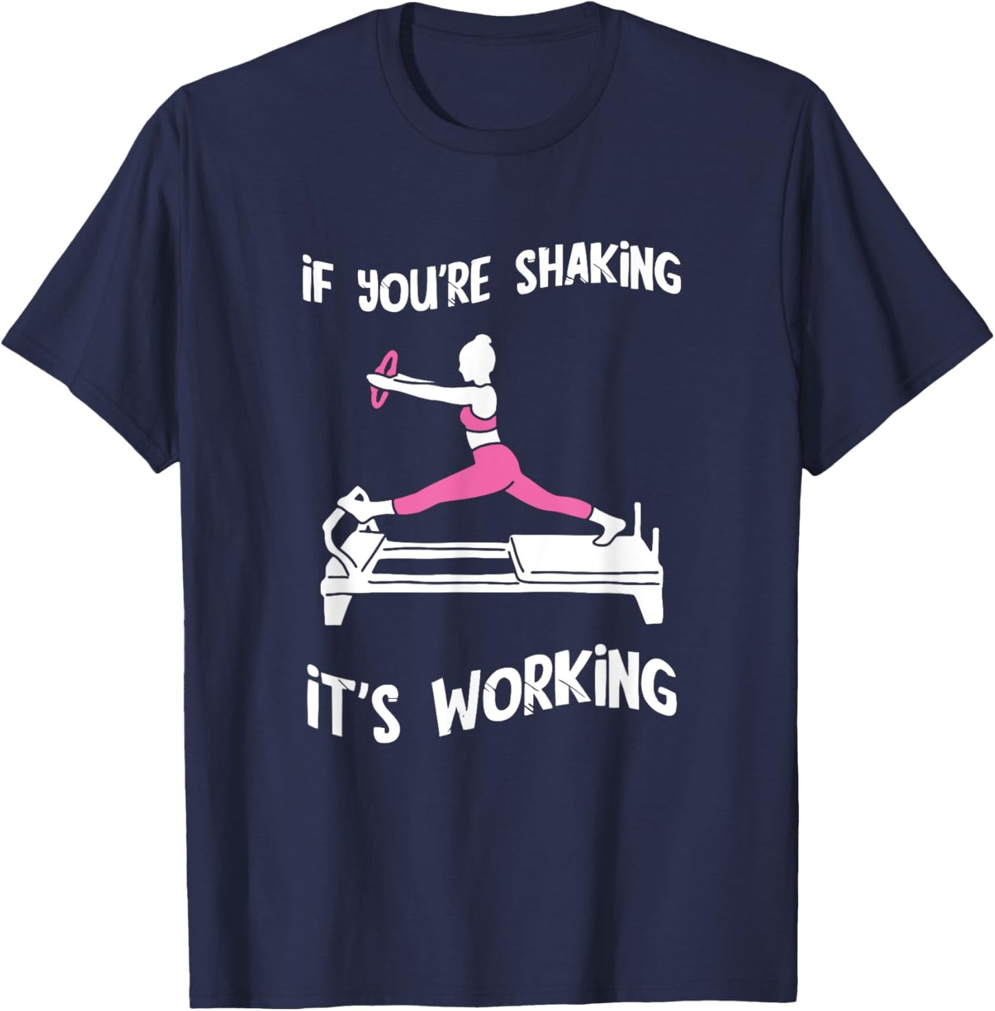 Pilates Workout Shaking Pilates Fitness Instructor Pilates T-Shirt - T-Shirt | Navy
