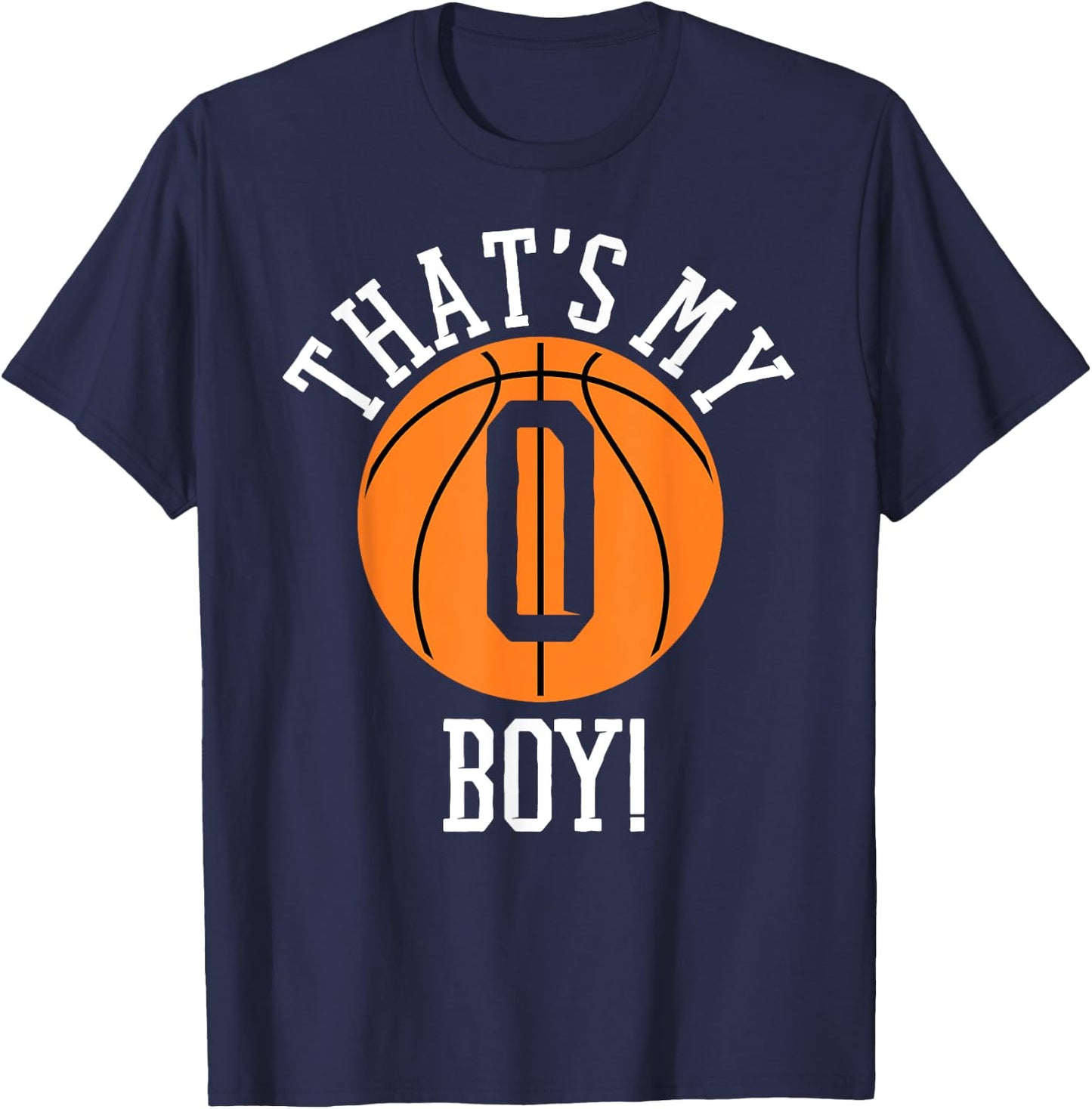 My Boy #0 Basketball Number 0 Jersey Basketball Mom Dad T-Shirt - T-Shirt | Navy