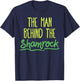Man Behind The Shamrock Shirt St Patricks Day Pregnancy Dad T-Shirt - T-Shirt | Navy