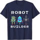 I build Robots Gift All Ages Kids Girls Boys Robot Kit T-Shirt - T-Shirt | Navy