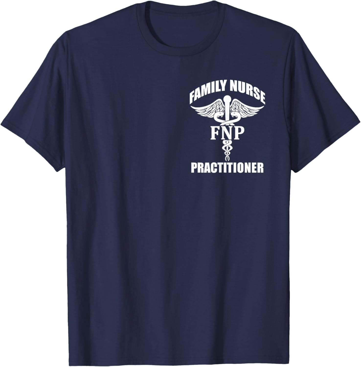 FNP Family Nurse Practitioner Caduceus Symbol Logo Graphic T-Shirt - T-Shirt | Navy