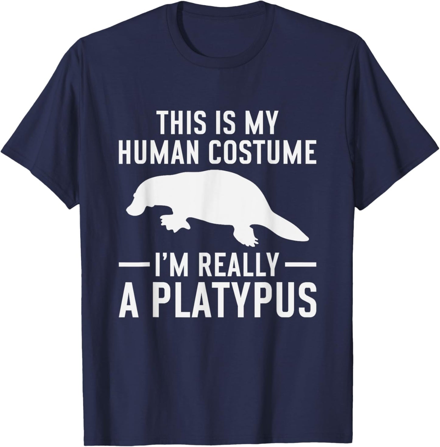 Platypus - Zookeeper Funny Quote Biologist Animal Lover T-Shirt - T-Shirt | Navy