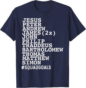 Jesus 12 Disciples Squad Goals Funny Christian T-Shirt - T-Shirt | Navy