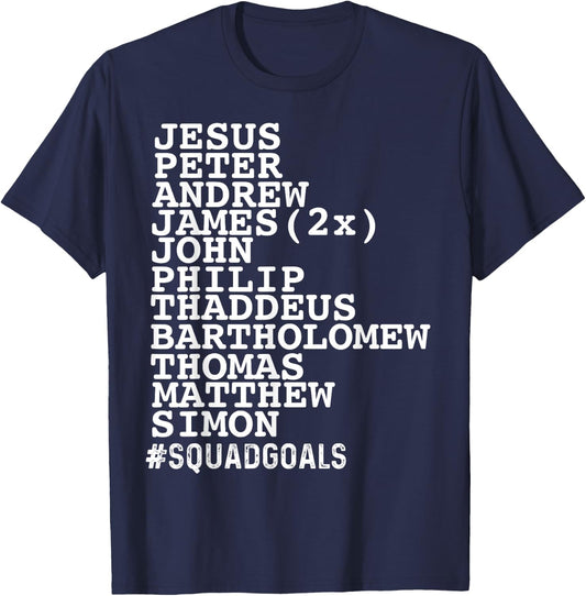 Jesus 12 Disciples Squad Goals Funny Christian T-Shirt - T-Shirt | Navy