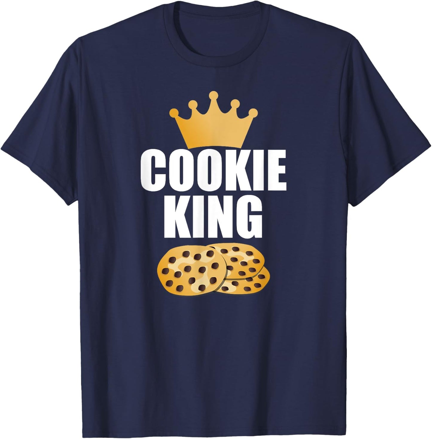 Cookie King Food Lover Chocolate Chip Baker Bday Gift T-Shirt - T-Shirt | Navy