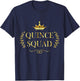 Quince Squad 15th Birthday Cute Quinceanera Celebration Gift T-Shirt - T-Shirt | Navy