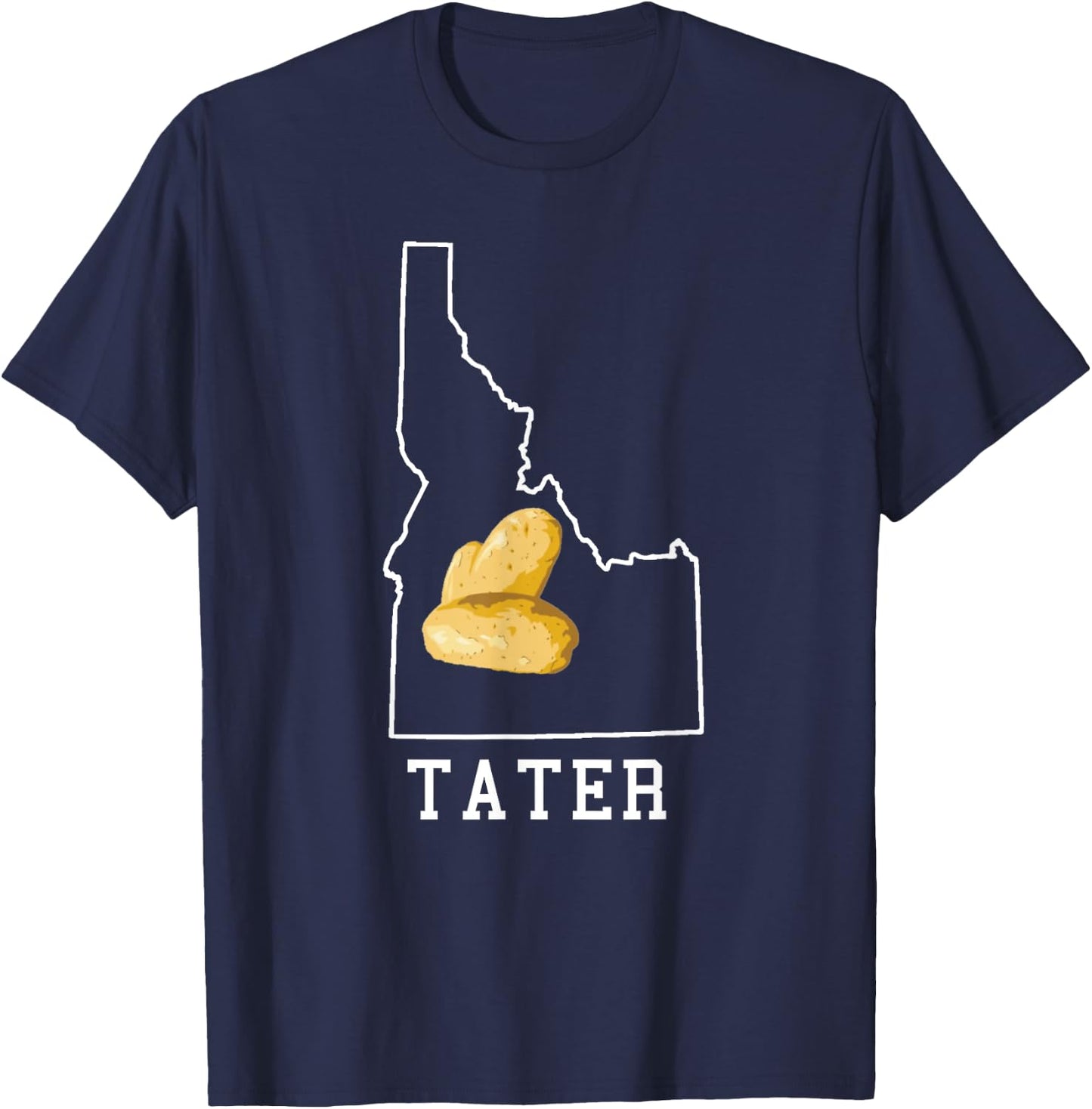 State of Idaho Map Idahoan Potato Tater Idaho T-Shirt - T-Shirt | Navy