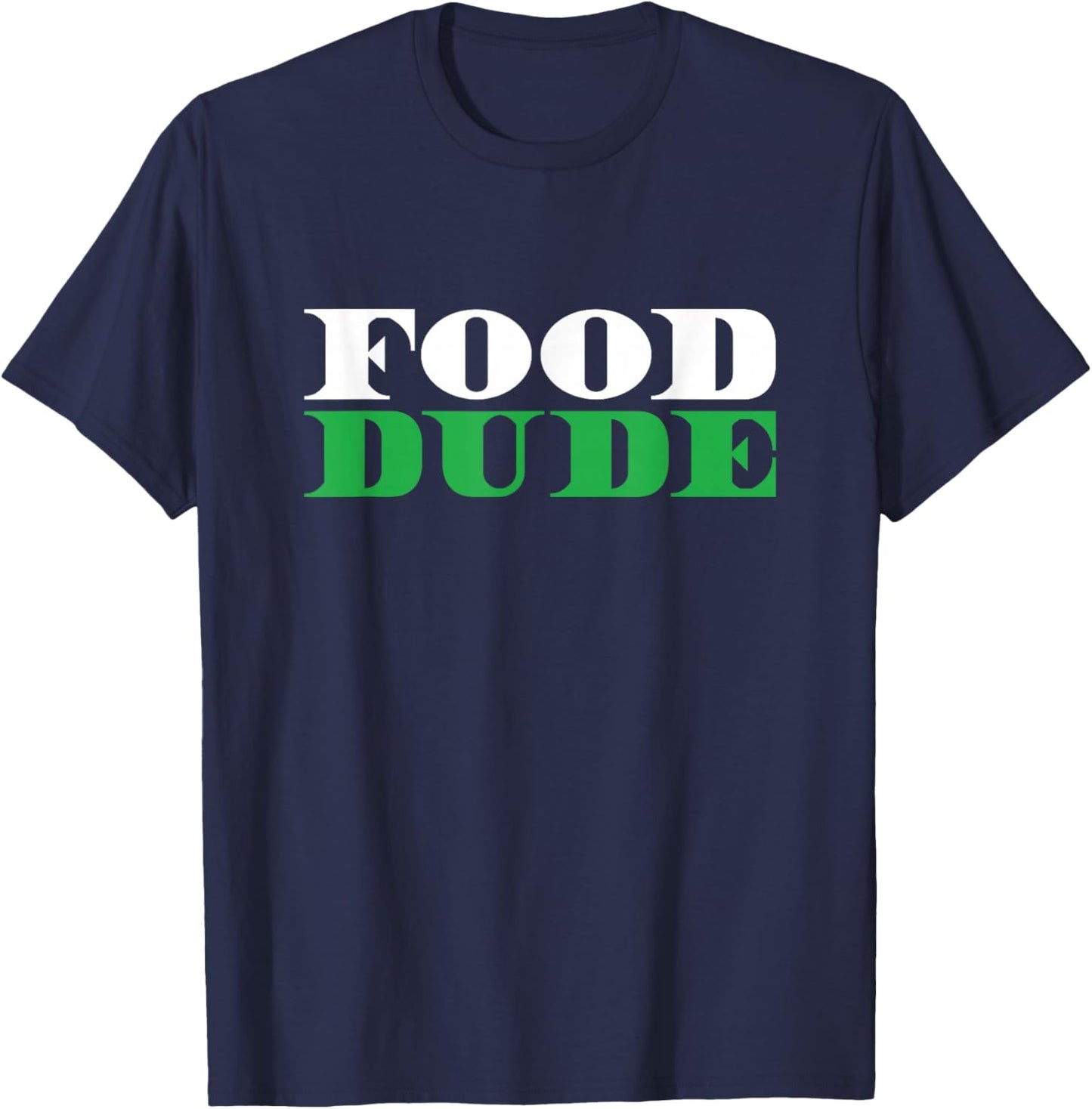 Food Dude | Kitchen Cooking Culinary | Cook Chef T-Shirt - T-Shirt | Navy