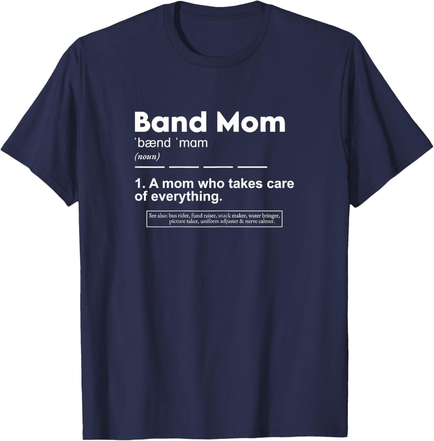 Marching Band Mom Funny Band Mom Definition T-Shirt - T-Shirt | Navy