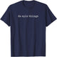 Funny Motivational Do Epic Things T-Shirt - T-Shirt | Navy
