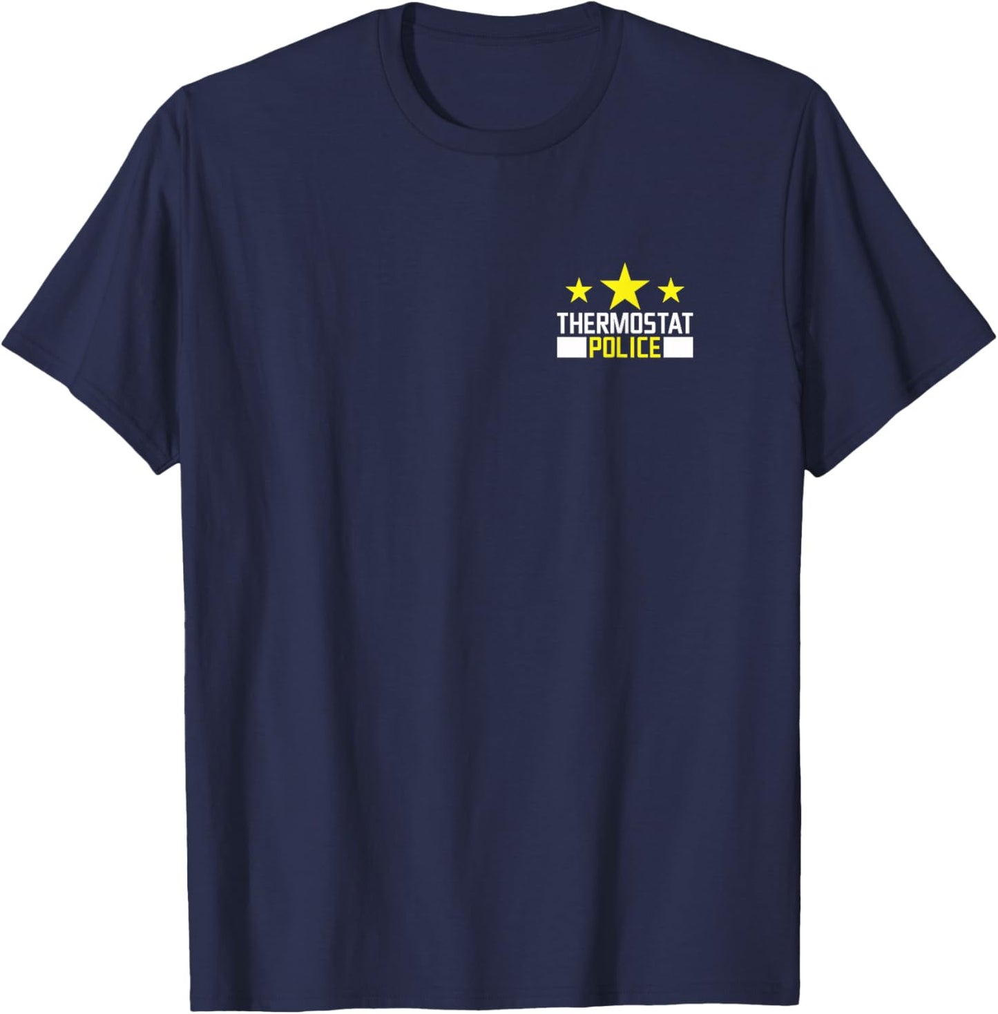Funny Father's Day Humor Dad Joke Pocket Thermostat Police T-Shirt - T-Shirt | Navy