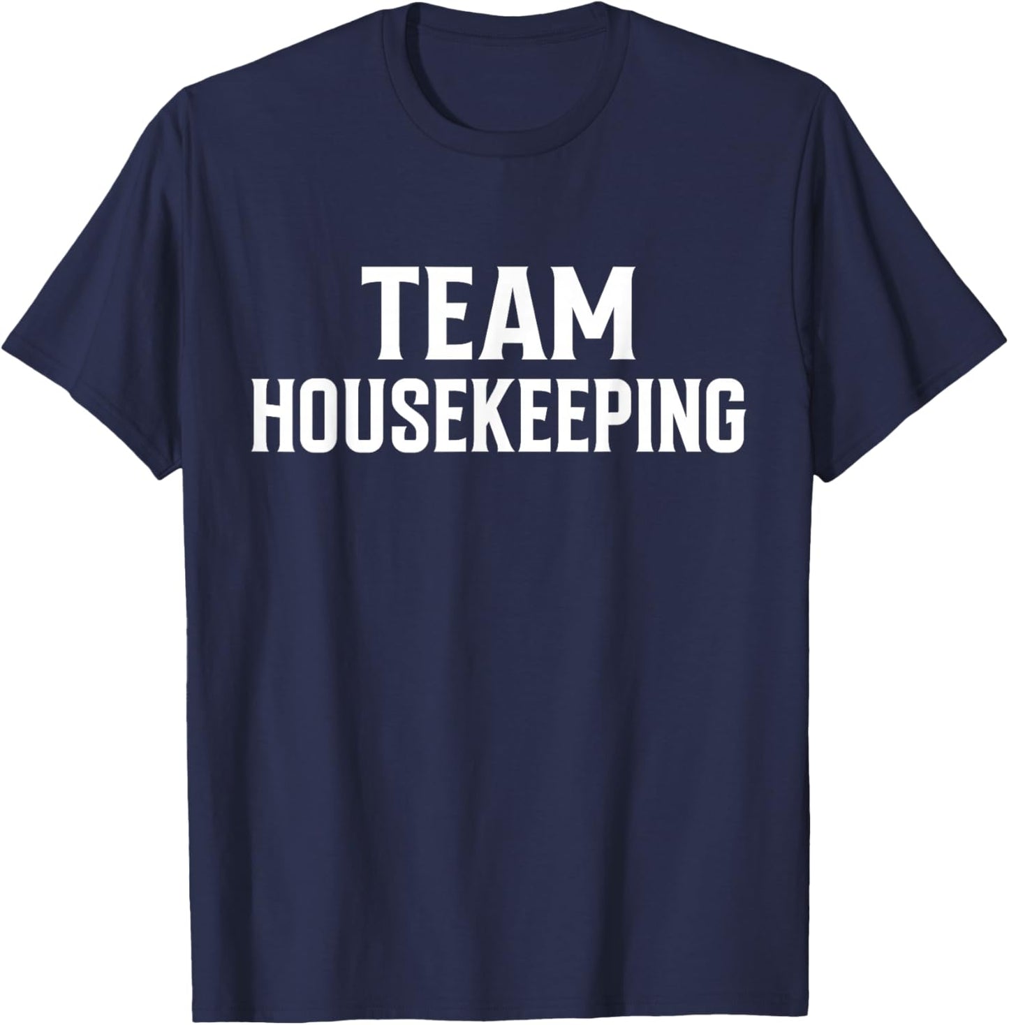 Housekeeper Team Housekeeping T-Shirt - T-Shirt | Navy