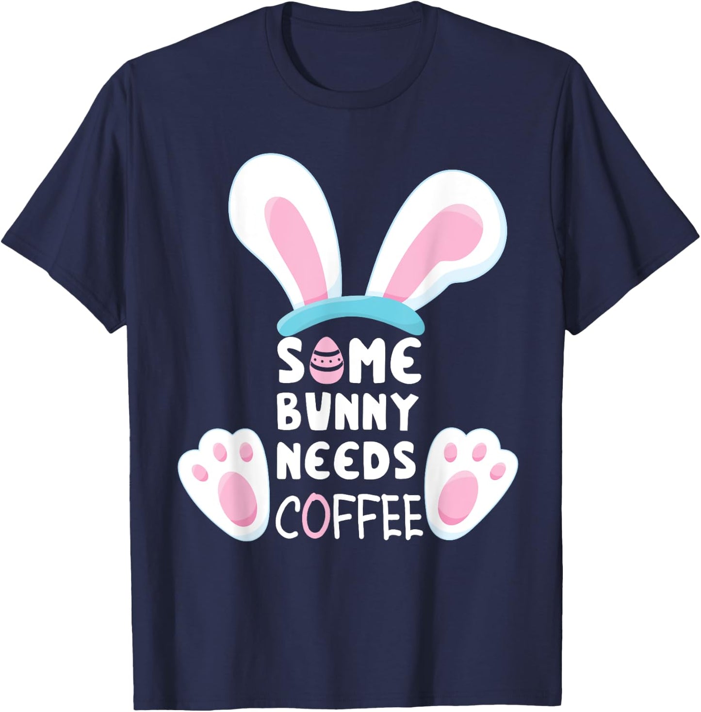 Easter Some Bunny Needs Coffee Easter Shirts 2024 T-Shirt - T-Shirt | Navy
