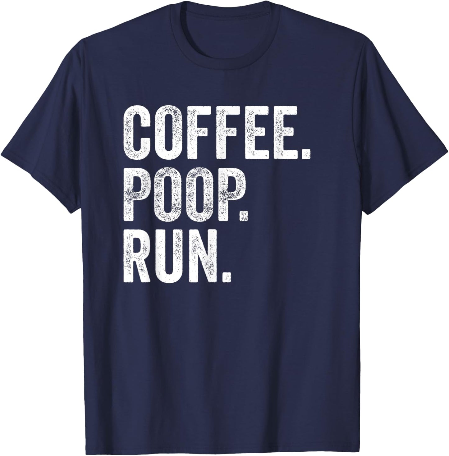 Coffee Poop Run Funny Trail Running Graphic T-Shirt - T-Shirt | Navy