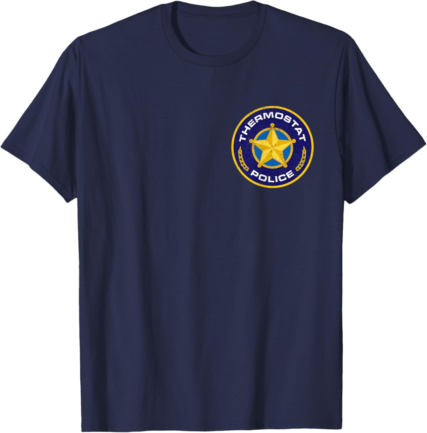 Funny Thermostat Police Father's Day Funny Thermostat Dad T-Shirt - T-Shirt | Navy