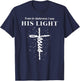 Even In Darkness I See His Light Jesus Christian T-Shirt - T-Shirt | Navy