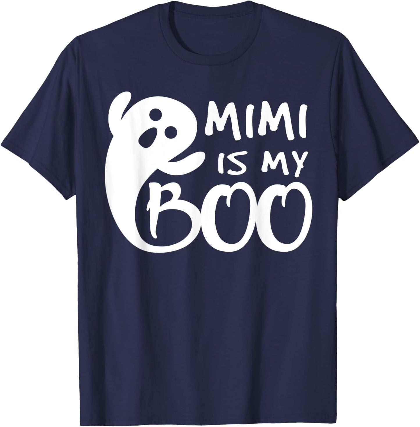 Mimi Is My Boo Kid Toddler Teen Halloween Boo Ghost T-Shirt - T-Shirt | Navy