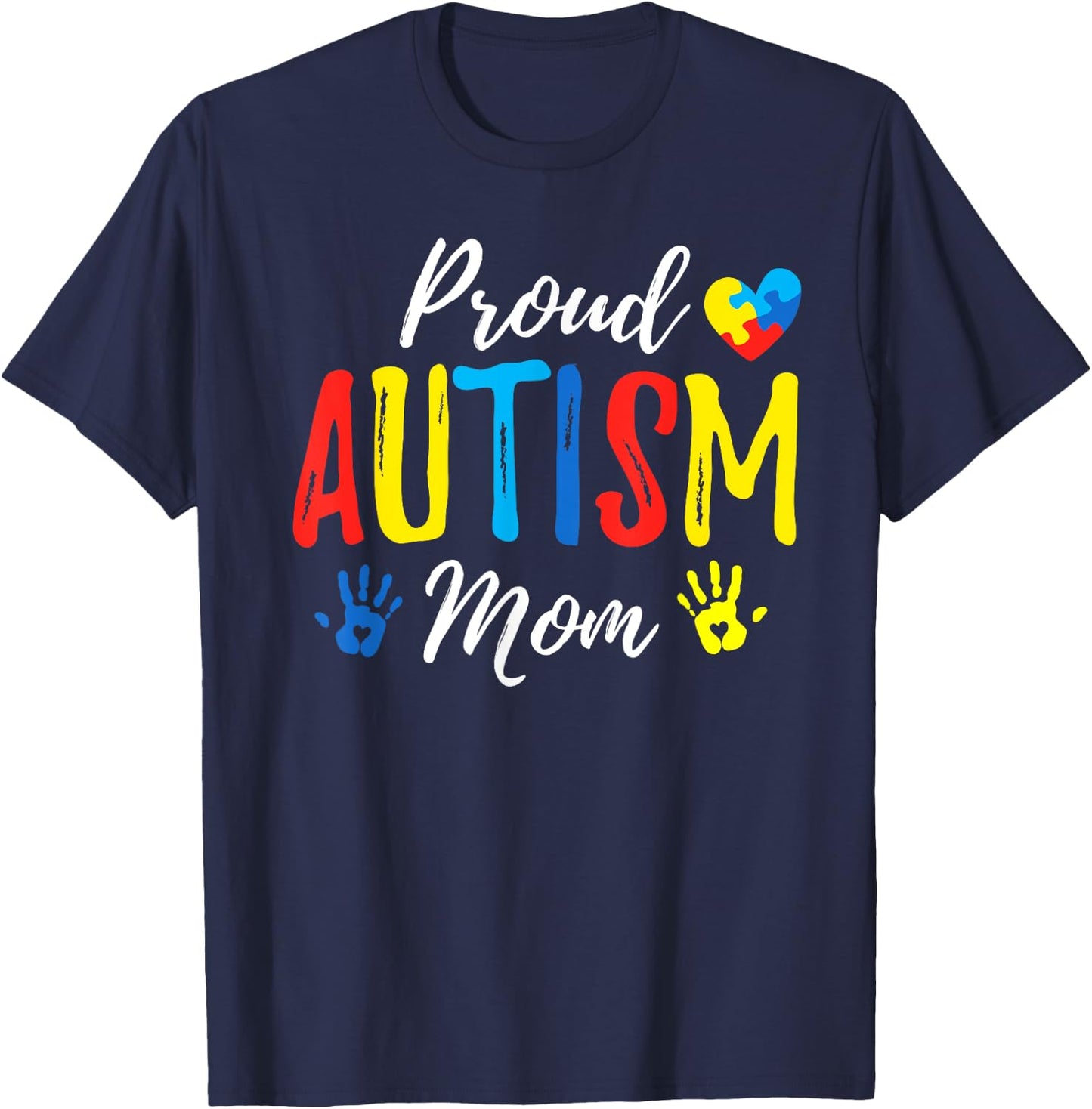 Proud Mom Autism Awareness Family Matching Shirt T-Shirt - T-Shirt | Navy