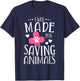 I Was Made For Saving Animals Veterinarian Student Gift T-Shirt - T-Shirt | Navy