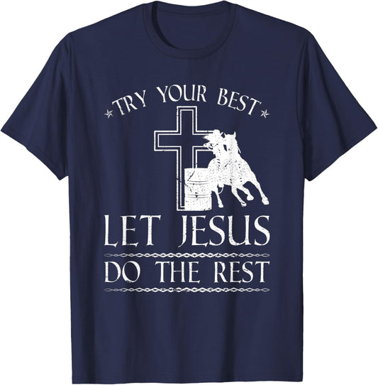 Barrel Racer Jesus Quote, Christian Rodeo Barrel Racing T-Shirt - T-Shirt | Navy