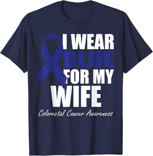 I Wear Blue For My Wife Colorectal Cancer Awareness T-Shirt - T-Shirt | Navy