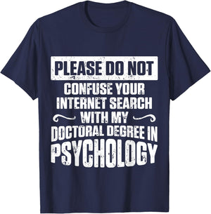 PsyD Doctor of Psychology Confuse Doctorate Graduation T-Shirt - T-Shirt | Navy