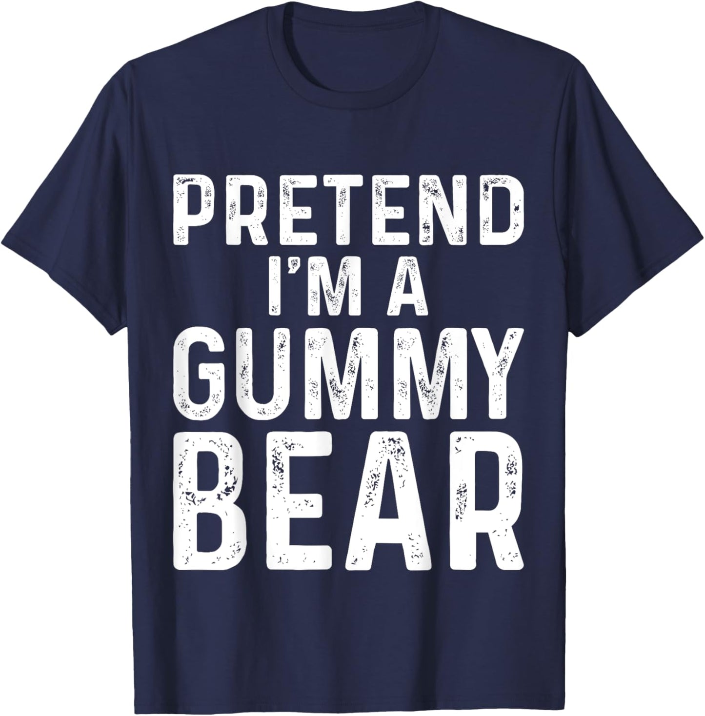 Pretend I'm A Gummy Bear Halloween Costume T-Shirt - T-Shirt | Navy